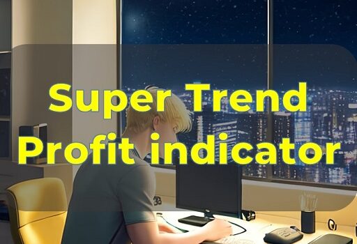 Super Trend Profit indicator