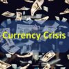 currency crisis