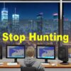 Stop Hunting